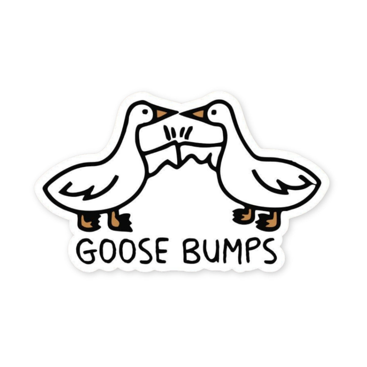Goose Bumps Sticker, glossy vinyl sticker by Sticker Horse, MADE Jackson Hole, Wyoming