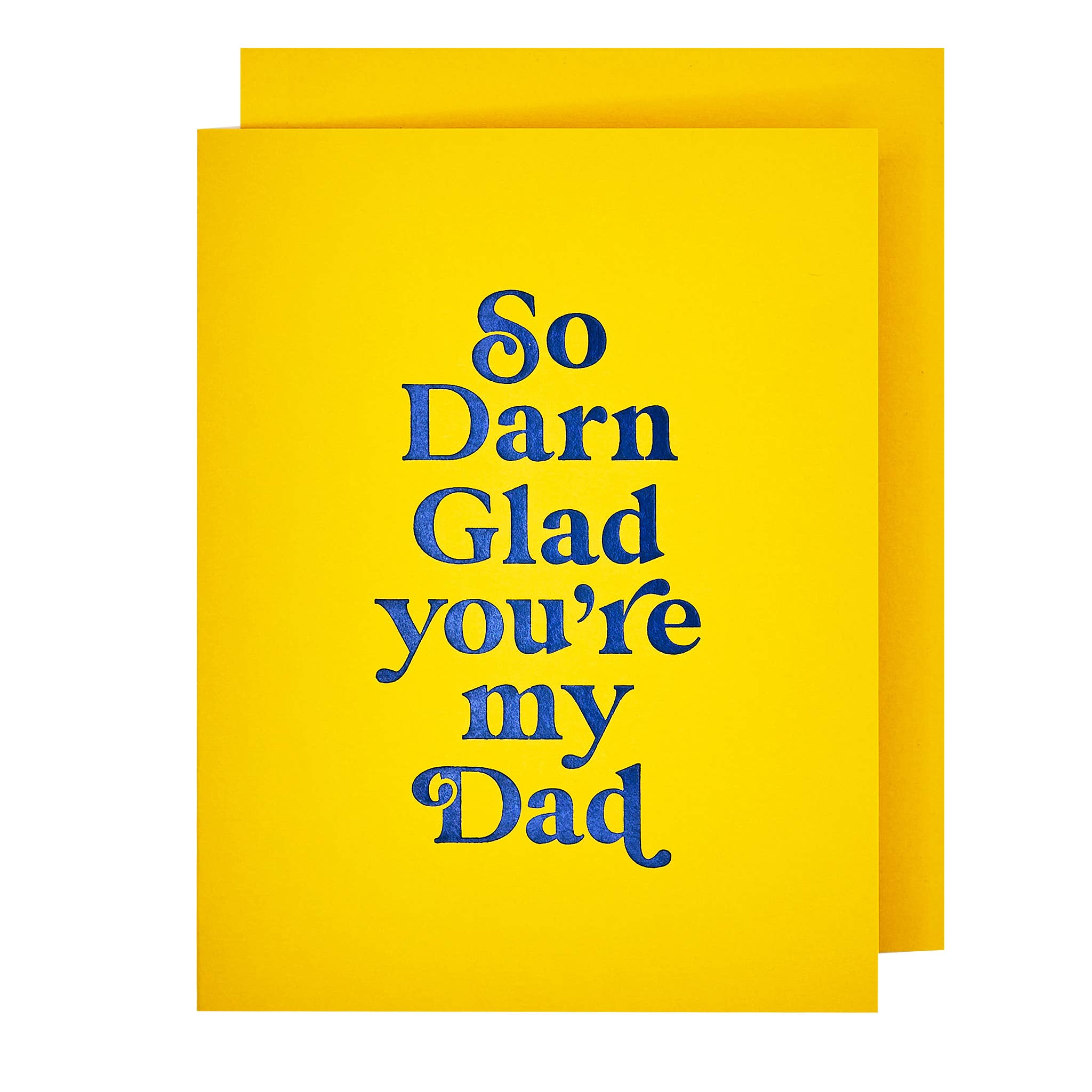 Yellow card with blue text 'So Darn Glad you're my Dad' on a white background
