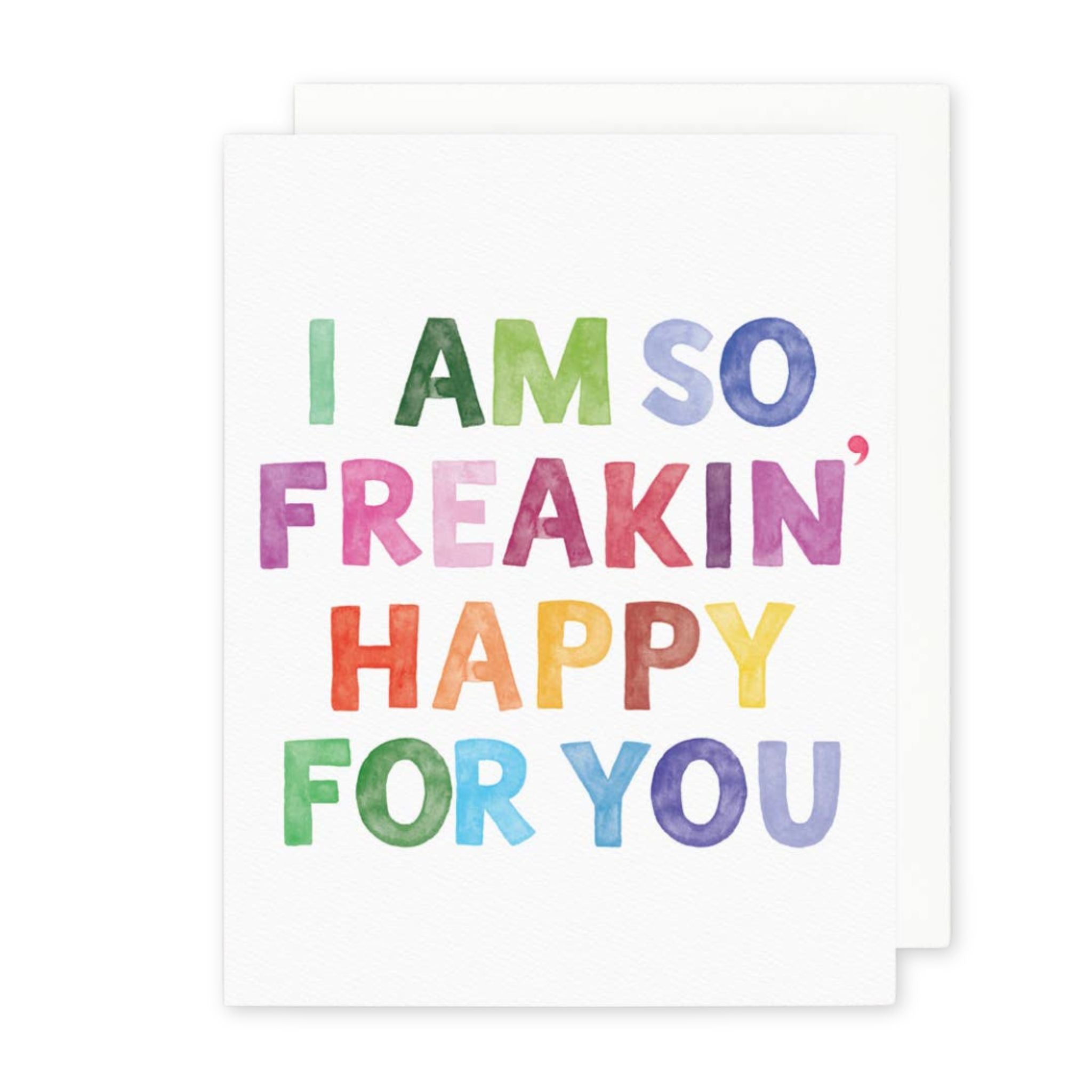 Colorful greeting card with 'I AM SO FREAKIN' HAPPY FOR YOU' text on a white background