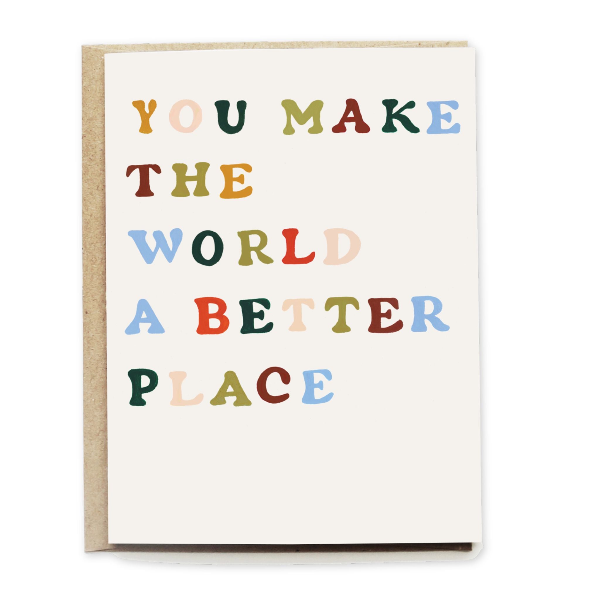 Card with colorful text 'You Make the World a Better Place' on a white background