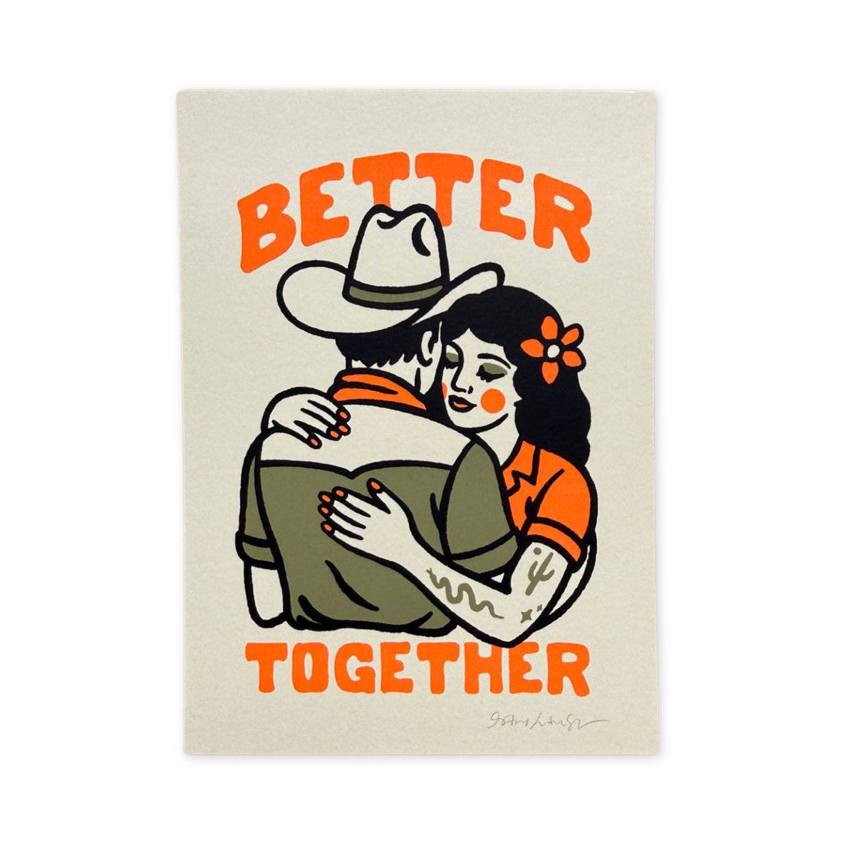 A square silkscreen print featuring a retro illustration of a cowboy and a woman embracing, with the words 'BETTER TOGETHER' in bold orange lettering.