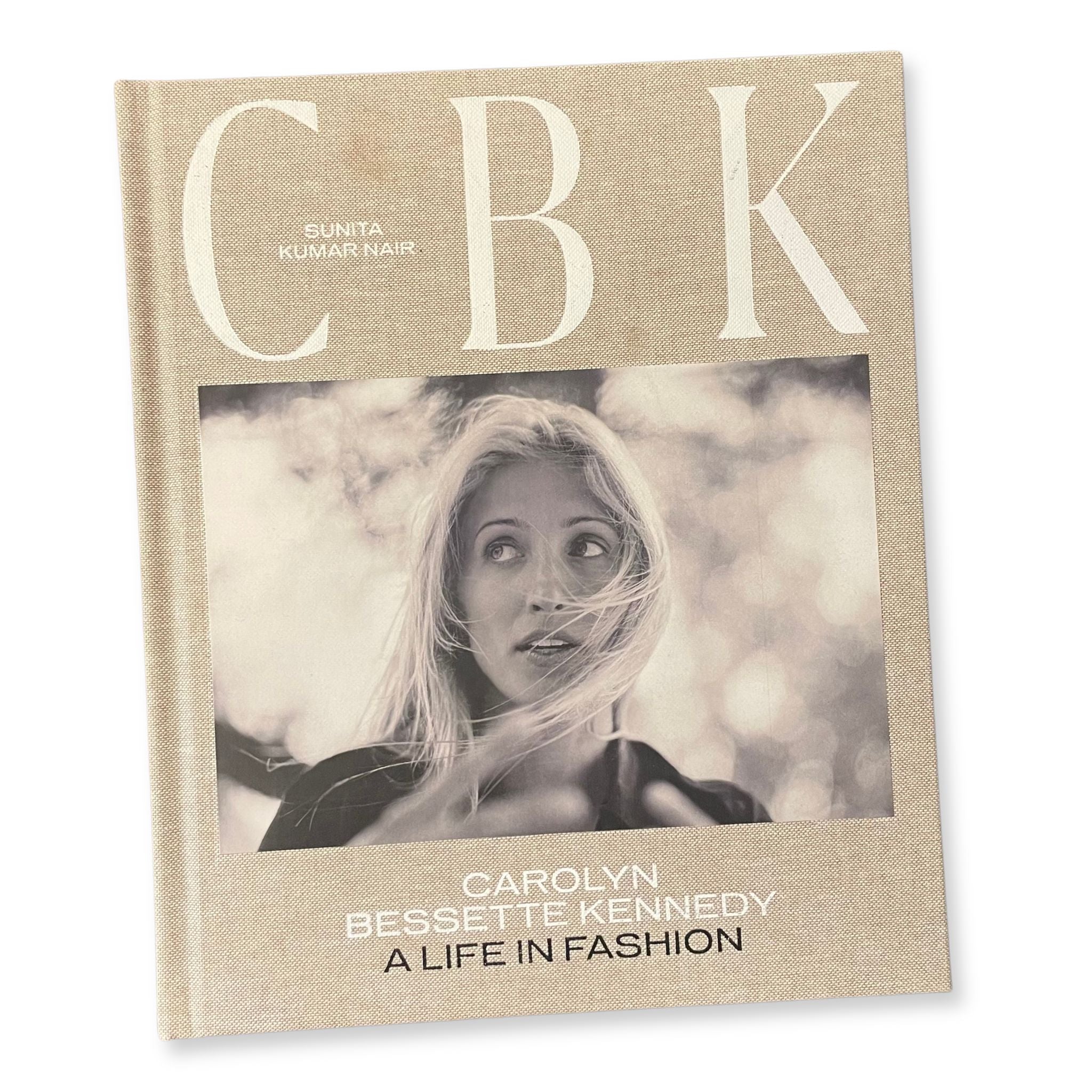 CBK: Carolyn Bessette Kennedy: A Life in Fashion