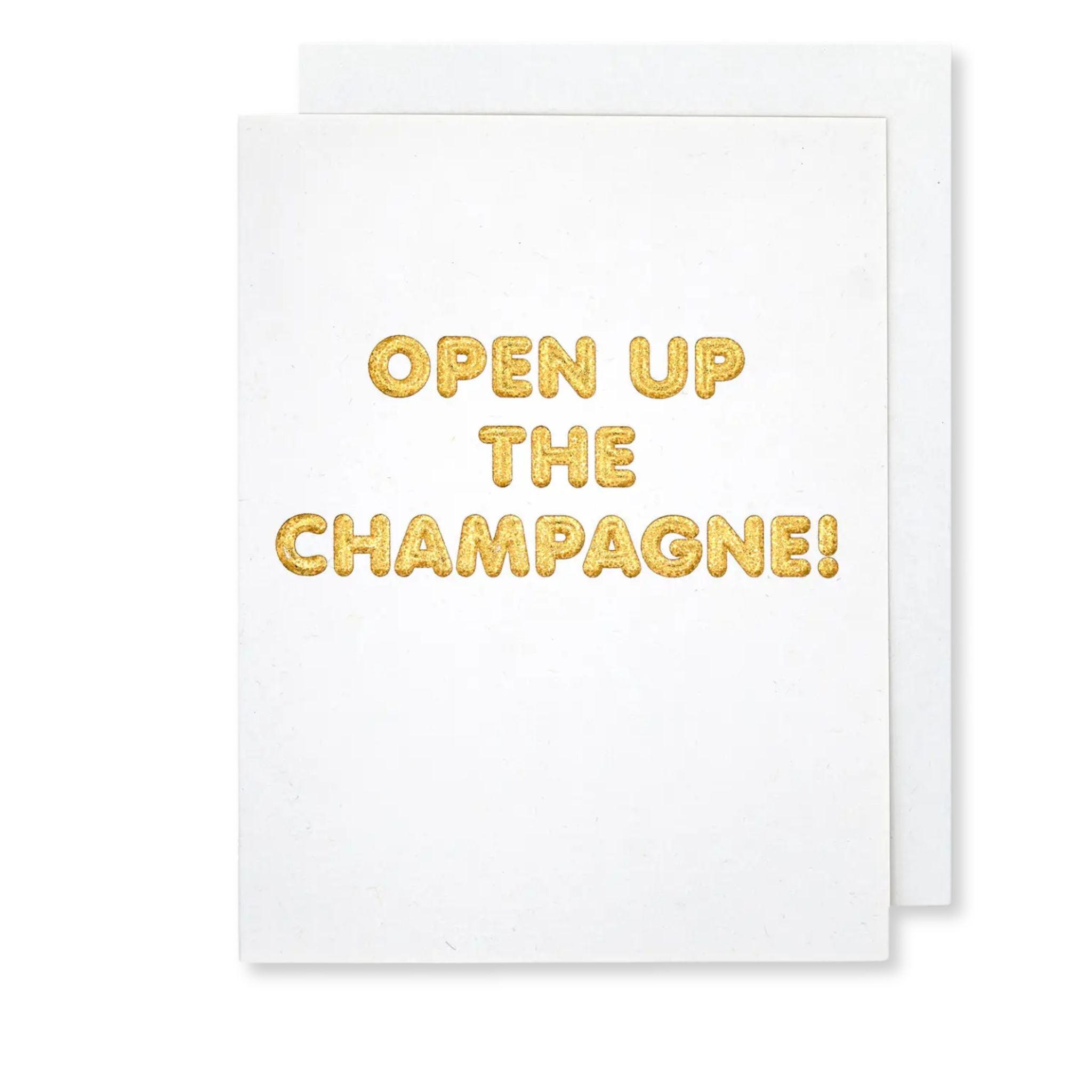 White card with gold text 'Open Up The Champagne!' on a white background