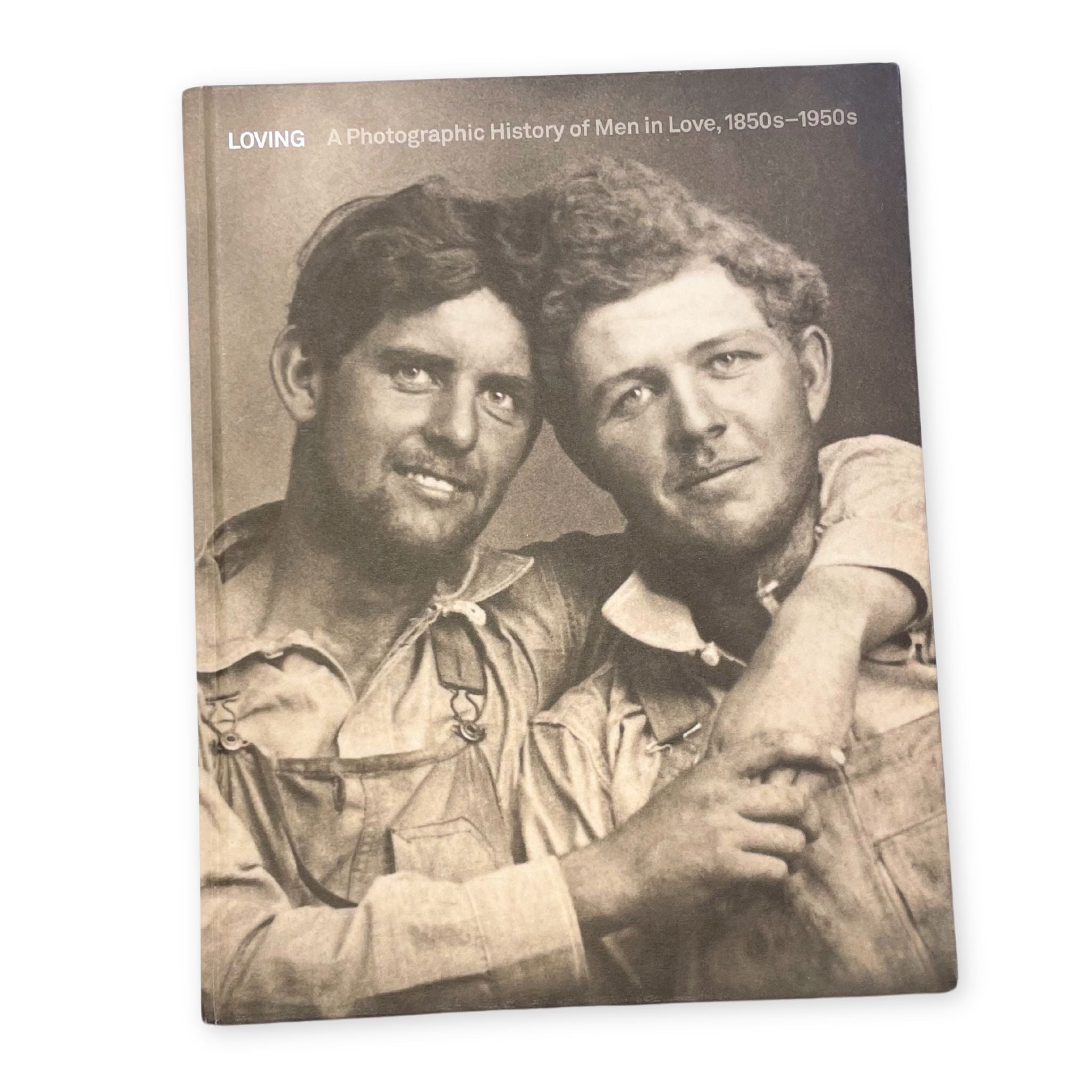 Loving: A Photographic History Of Men In Love