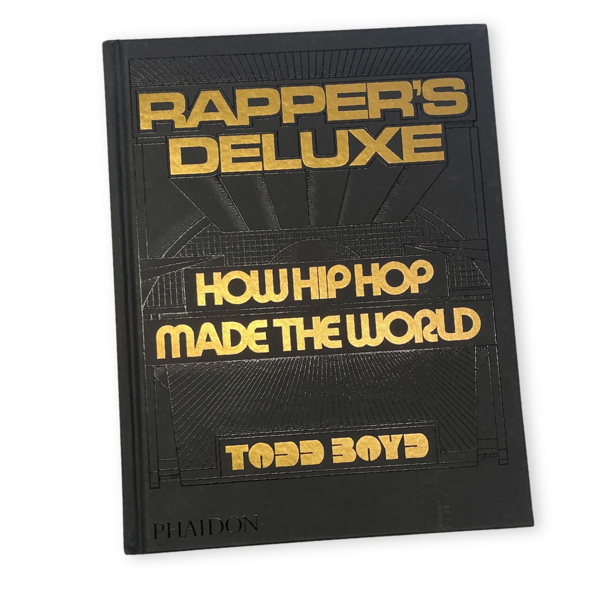 Rappers Deluxe: How Hip Hop Made The World