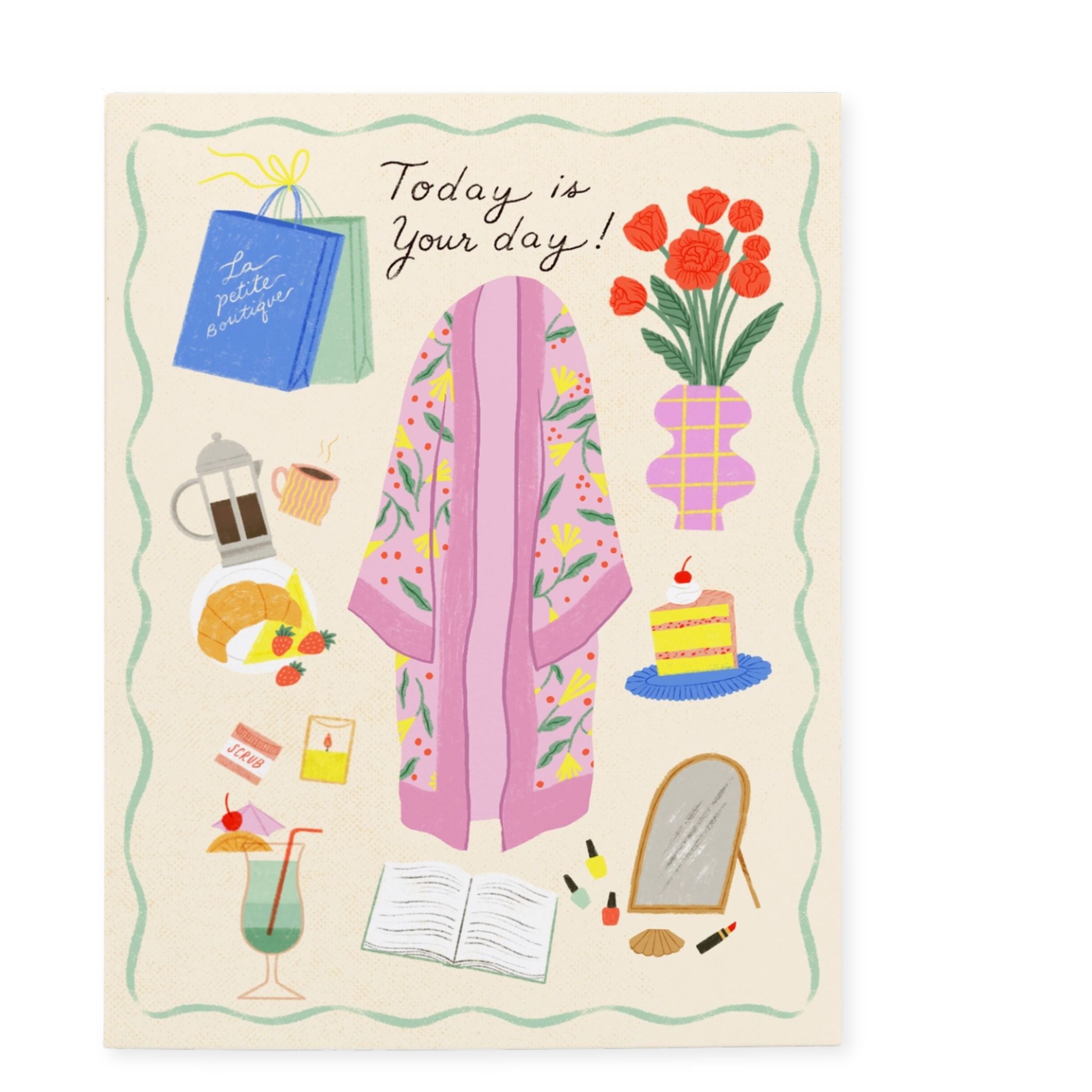 Today Is Your Day Card