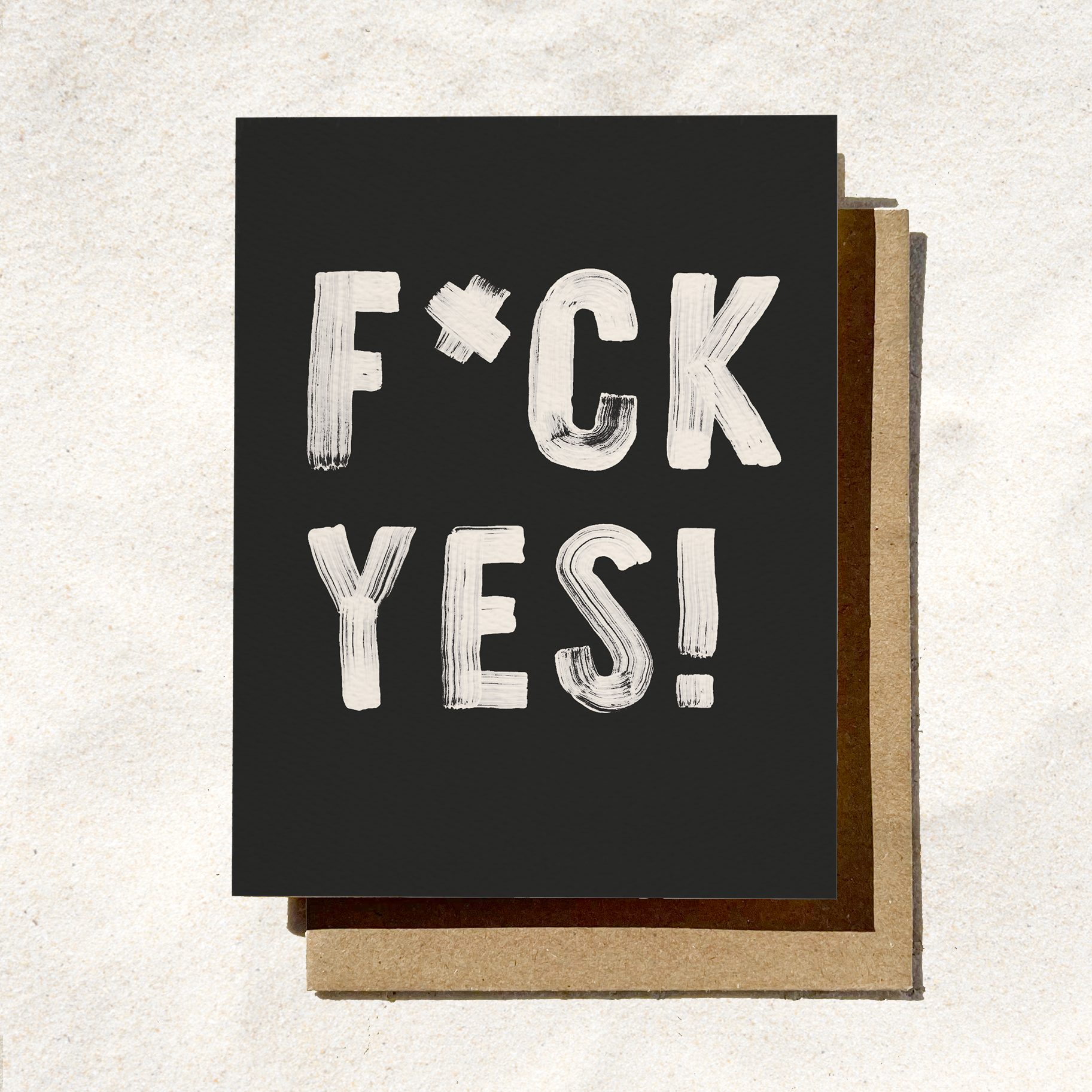 Greeting card with 'F*CK YES!' text on a black background