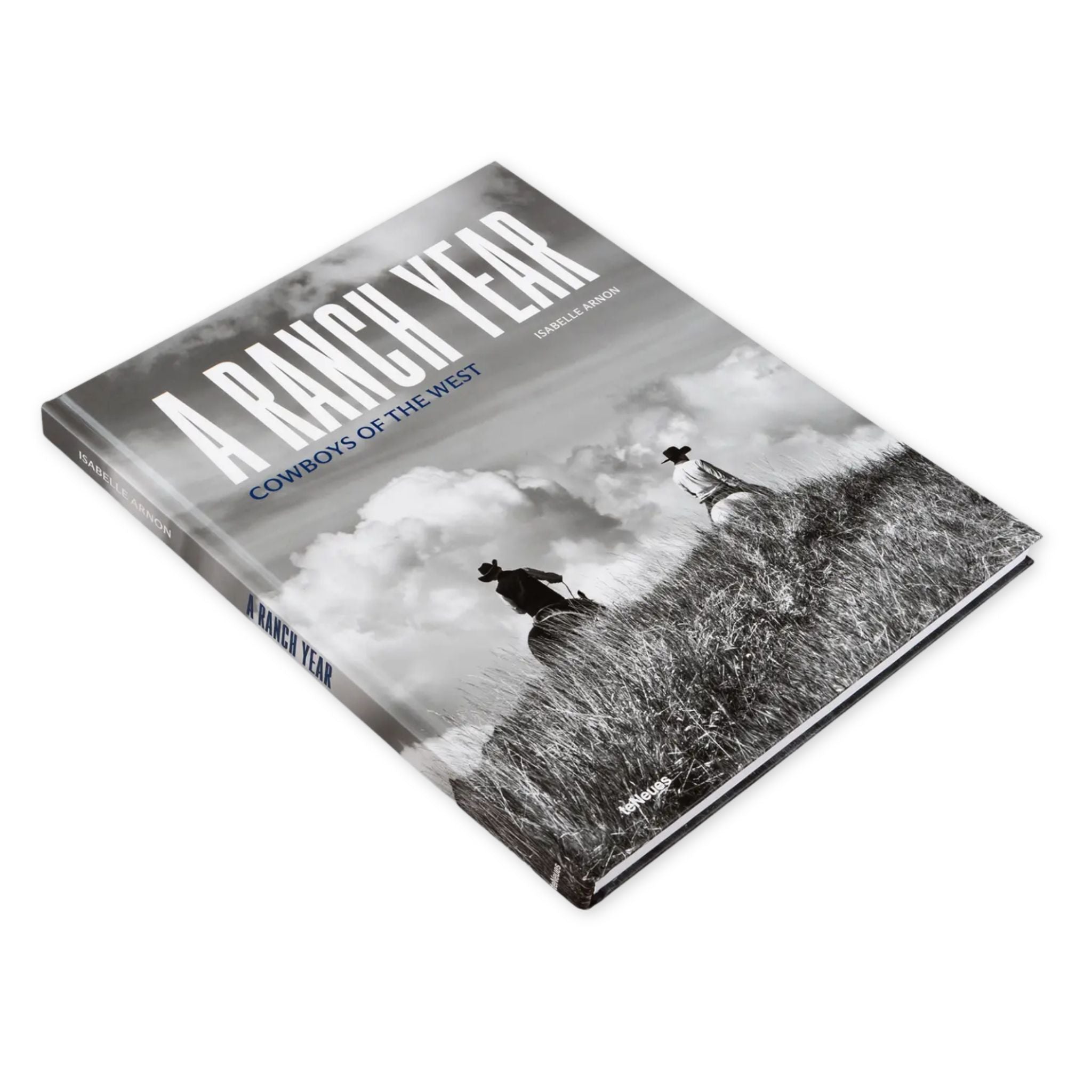 A Ranch Year: Cowboys of the West