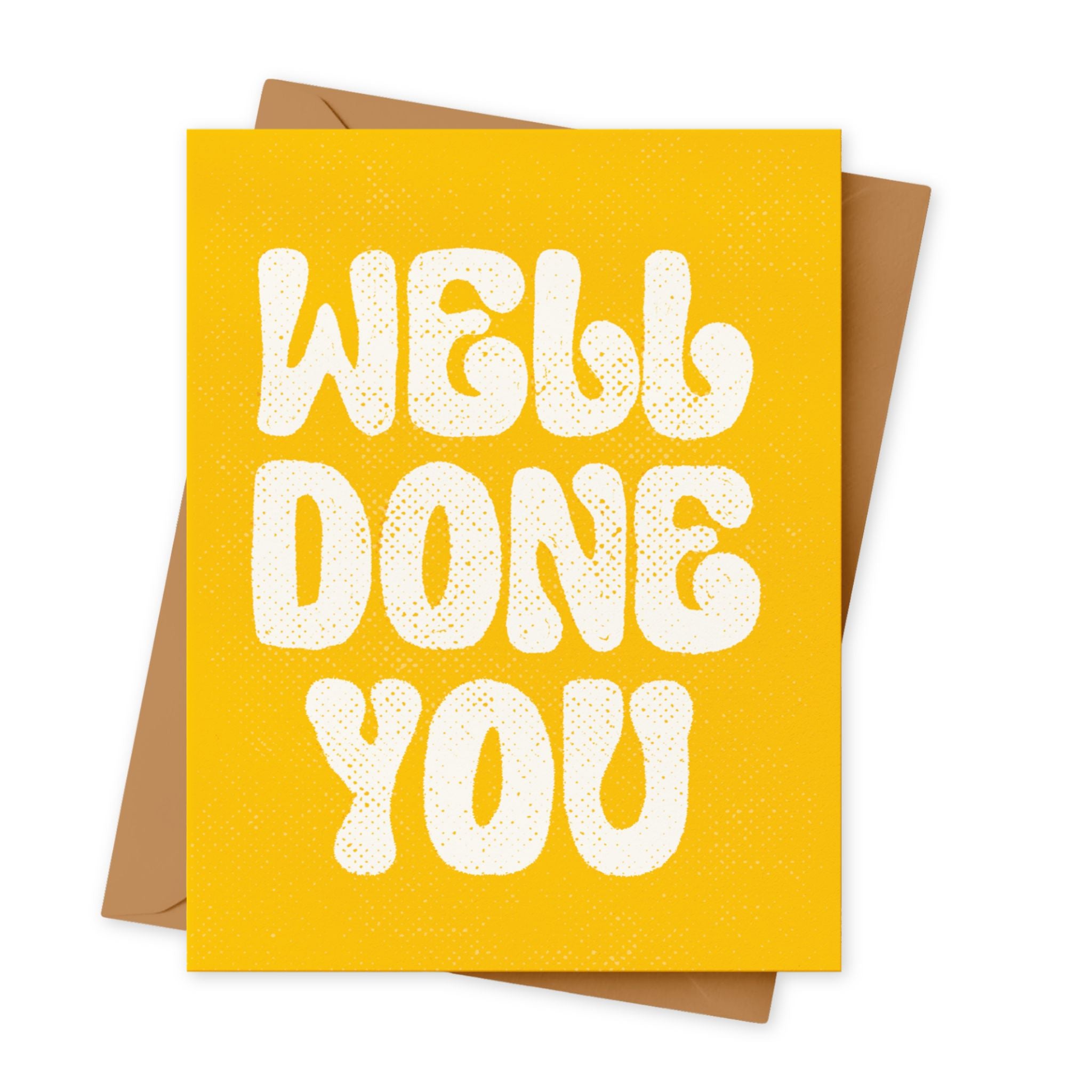 Yellow card with 'Well Done You' text on a white background